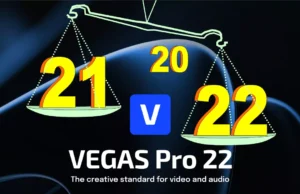 Video střižna VEGAS PRO (Edit) - srovnání verzí 22, 21 a 20