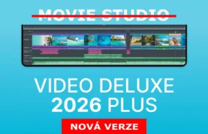 Vyšel nový VIDEO DELUXE 2026 a sbohem Movie Studio