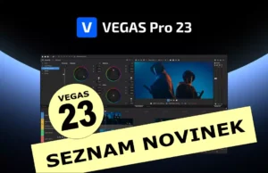 VEGAS PRO 23 - úplný seznam všech novinek ve verzi 23